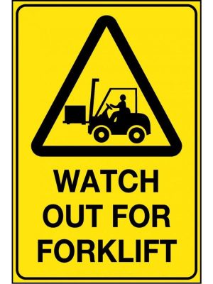 Watch out for Forklift sign