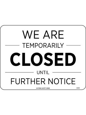 We are Temporarily Closed Until Further Notice Covid-19