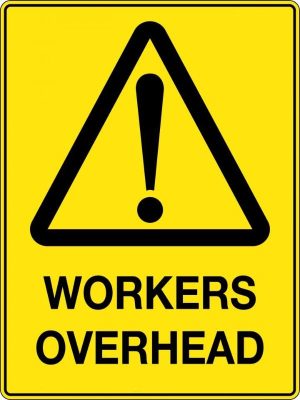 Workers Overhead Sign