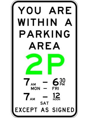 You are Within a Parking Area 2P Sign